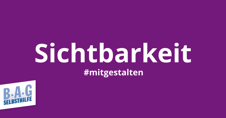 Sharepic zur Kampagne zum Thema Sichtbarkeit. Auf einem farbigen Hintergrund ist groß das Wort "Sichtbarkeit" zu lesen und klein darunter das Wort "mitgestalten".